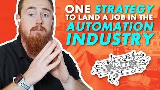 One Strategy To Land A Job In The Automation Industry | Elite Automation