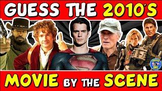 Guess the "2010s MOVIES BY THE SCENE" QUIZ!  | CHALLENGE/ TRIVIA