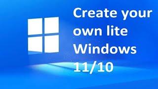 How to make your own lightweight windows 11/10  | using powershell 2023