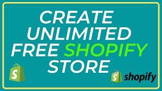 How To Create Unlimited Free Shopify Store with Shopify partner