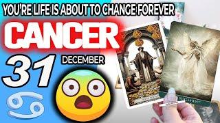 Cancer  YOU’RE LIFE IS ABOUT TO CHANGE FOREVER️ Horoscope for Today December 31 2024  Cancer