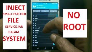 Inject atau tanam Smali Patcher file Service jar tanpa Root