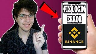 How to FIX Binance Login Error On Android 2025