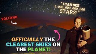 I visited the CLEAREST SKIES on our planet! Here's what I saw... 