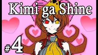 Kimi ga Shine (#4) - Una adorable nueva cara