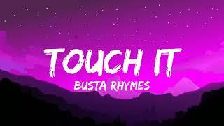 Busta Rhymes - Touch It (TikTok Remix) Lyrics | touch it clean busta rhymes remix tik tok