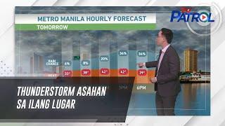 Thunderstorm asahan sa ilang lugar | TV Patrol