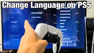 PS5: How to Change Language + Change Back to English if Stuck in Another Language