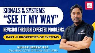 Part-II | Properties of Systems | Revision Through Expected Problems | Signals & Systems |Neeraj Raj