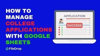 How to Manage College Applications with Google Sheets Template