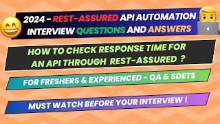 6.How to check response time for an API through Rest assured | Automation Interview Question - SDETs