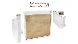 Aufbauanleitung Ameisenfarm S7