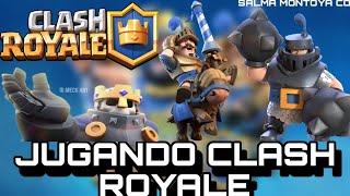 JUGANDO CLASH ROYALE//SALMA MONTOYA CQ