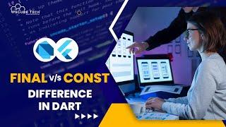 Final vs Const Keywords - Difference and How to Use? | Flutter Dart Tutorial