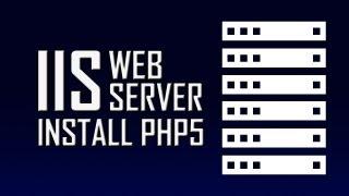 Windows Web Server - #2 - Installing PHP with IIS