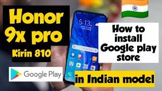Honor 9x pro Google play store install process in 5mins