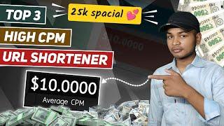 Top 3 Highest paying URL Shortener  | Daily Payout & High Cpm Rate | Earn money online