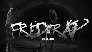 FREDERIKO - FREDERAP (Прем'єра кліпу 2023) Directed by Artem Popov | Prod. MeLAnholik Beatz