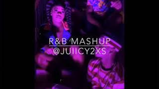 R&B Mashup by Juiicy2xs