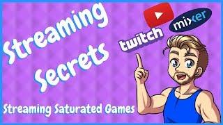 Streaming Tips for Twitch & Mixer - How to Stream Saturated Games