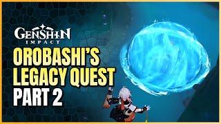 Orobashi's Legacy Part 2 | Water Barrier In Serpent's Head Guide