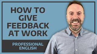 How to Give Feedback at Work | Professional English (Free PDF included)