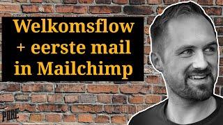 Welkomsflow + jouw eerste nieuwsbrief maken in Mailchimp (Mailchimp Tutorial 2021) -Pure Handleiding