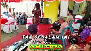  TAK SEDALAM INI cover Alfi Syafira || O.M.LEPZO