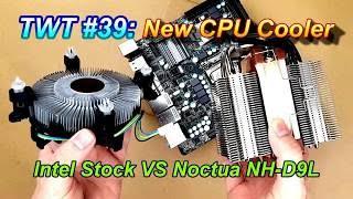 Intel Stock Cooler VS Noctua NH-D9L, New CPU Cooler | TWT 39