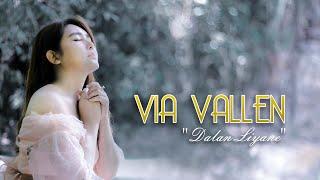 Via Vallen - Dalan Liyane ( Official )