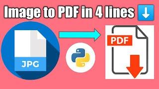 Image to PDF converter using Python in 4 Lines [Python Tricks]