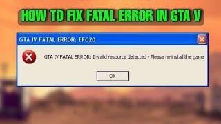 How to Resolve Fatal Error [ Unrecoverable fault - Restart the game ] in Gta V |