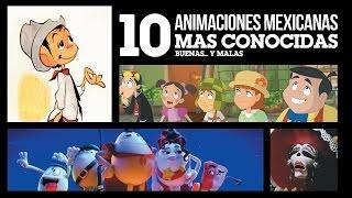 10 Animaciones Mexicanas más Conocidas | LA ZONA CERO
