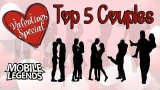 Top 5 Couples - Valentines Special - Mobile Legends