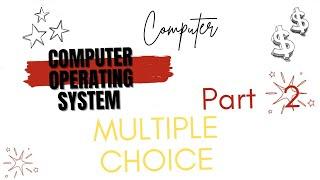 Computer Operating system software multiple choice questions and answers part 2