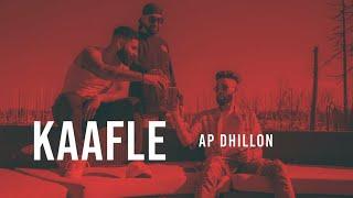 AP Dhillon - Kaafle (Official Video) Gurinder Gill | Goat | New Punjabi Songs R U S