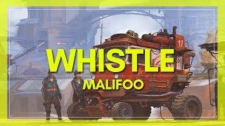 Malifoo - Whistle