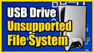How to Fix This USB Drive's File System is Unsupported on PS5 (Best Tutorial)