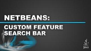 Netbeans Tutorial - Custom Search Bar