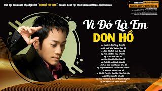 Don Hồ Top Hits 7x 8x 9x - LK Mưa Trên Biển Vắng, LK Mười Năm Yêu Em, Tình Đầu Tình Cuối...