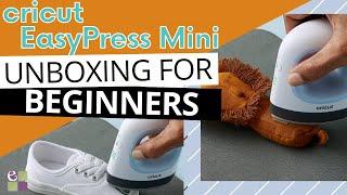 Cricut Easy Press Mini // Unboxing for Beginners