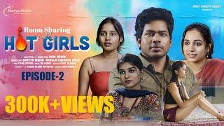 Room Sharing With Hot Girls | Episode-2 | Telugu Webseries | Sai Badapu | Ridhi | Vrindha | Srivani