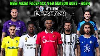 NEW MEGA FACEPACK V69 SEASON 2023 - 2024 || PES 2021 SMOKEPATCH & INFERNO || SIDER & CPK VERSION