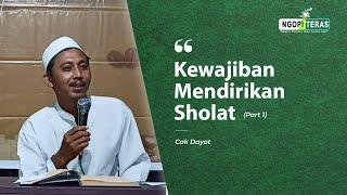 Kewajiban Mendirikan Sholat (Part 1) | Cak Dayat - Ngopi Teras