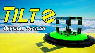 Tilt - Official Game Trailer