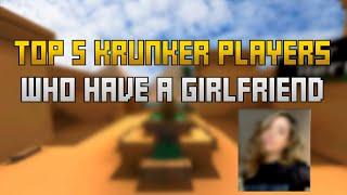 Top 5 Krunker Players Who Have a Girlfriend