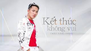 Kết Thúc Không Vui - Châu Khải Phong