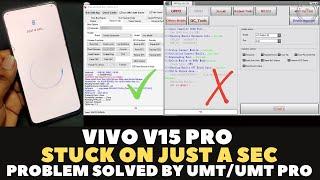 Vivo V15 Pro (1818) Stuck in Just a Sec After Format | Just a Sec Problem Fixed by Umt/Umt pro 2021