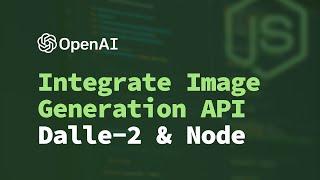 How To Generate Images in Node JS Using OpenAI (Dalle-2) Generation API