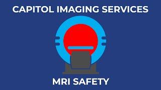 MRI SAFETY | Capitol Imaging Services